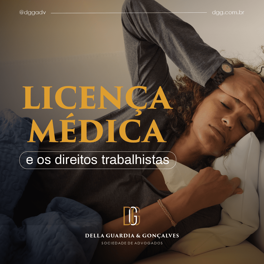 Licença médica e os direitos trabalhistas
